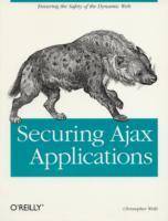 Securing Ajax Applications