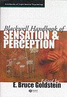 Blackwell handbook of sensation and perception