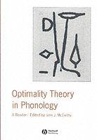 Optimality theory in phonology - a reader