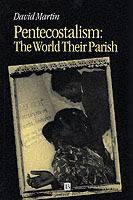 Pentecostalism - the world their parish