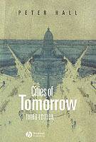 Cities of tomorrow - an intellectual history of urban planning and design i