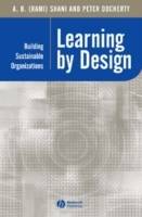 Learning by design - building sustainable organizations