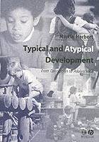 Typical and atypical development - from conception to adolescence