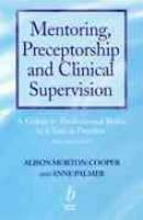 Mentoring, preceptorship and clinical supervision - a guide to clinical sup