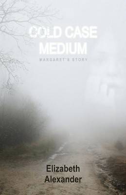 Cold Case Medium : Margaret's Story