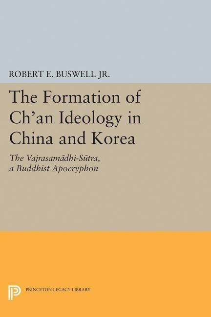 Formation of chan ideology in china and korea - the vajrasamadhi-sutra, a b