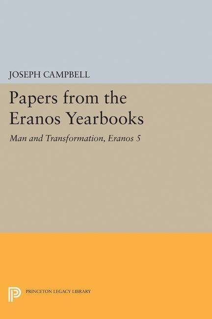Papers from the eranos yearbooks, eranos 5 - man and transformation