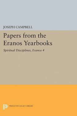 Papers from the eranos yearbooks, eranos 4 - spiritual disciplines