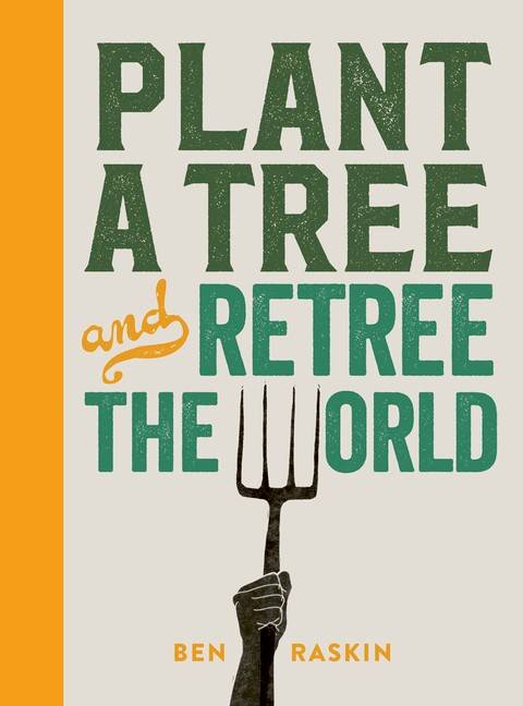 Plant A Tree And Retree The World