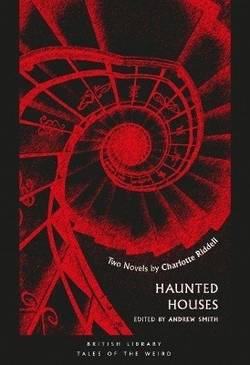 Haunted houses - two novels by charlotte riddell