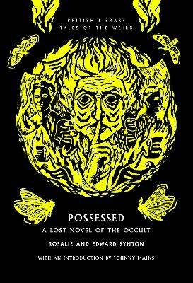 Possessed: A Lost Novel of the Occult