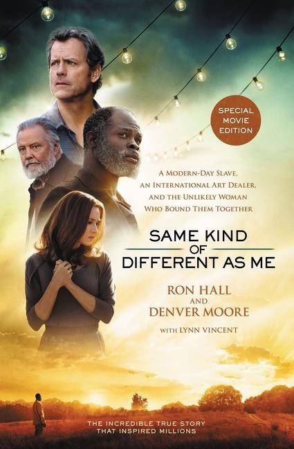 Same kind of different as me movie edition - a modern-day slave, an interna