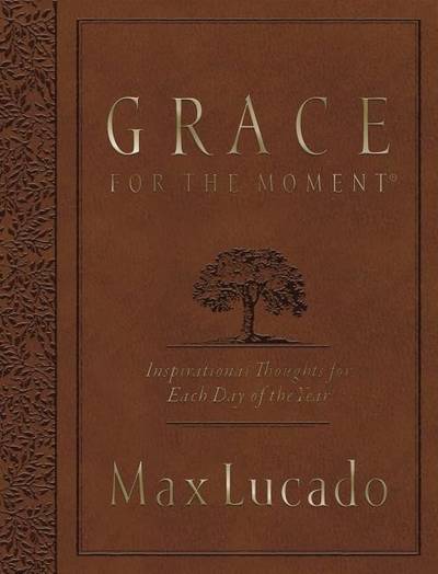 Grace for the moment large deluxe - inspirational thoughts for each day of