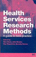 Health services research methods - a guide to best practice