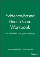 Evidence based health care workbook - understanding research : for individu