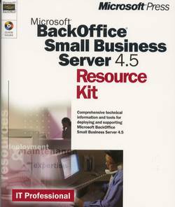 Microsoft BackOffice Small Business Server 4.5 Resource Kit 