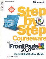 Microsoft FrontPage 2000 Step by Step Courseware Core Skills Color Class Pa