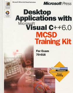Desktop Applications with Microsoft Visual C++ 6.0 MCSD Training Kit 