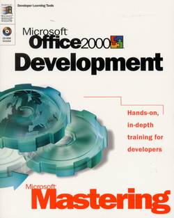 Microsoft Mastering: Microsoft Office 2000 Development 