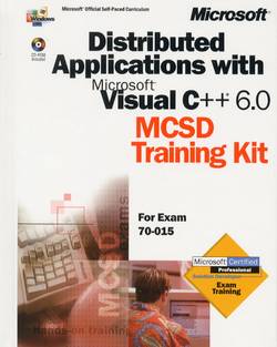 Distributed Applications with Microsoft Visual C++ 6.0 MCSD Training Kit 