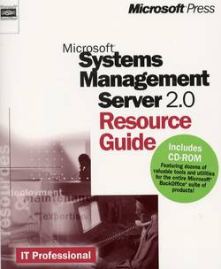 Microsoft Systems Management Server 2.0 Resource Guide 