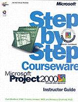 Microsoft Project 2000 Step by Step Courseware Trainer Pack