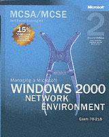 MCSA/MCSE Self-Paced Training Kit (Exam 70-218): Managing a Microsoft Windo