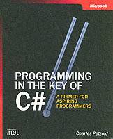 Programming in the Key of C#: A Primer for Aspiring Programmers