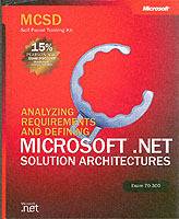 MCSD Self-Paced Training Kit: Analyzing Requirements and Defining Microsoft