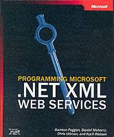Programming Microsoft .NET XML Web Services