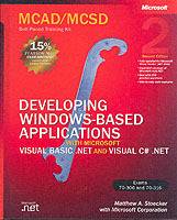 MCAD/MCSD Self-Paced Training Kit: Developing Windows-Based Applications wi