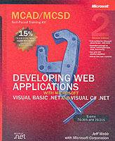 MCAD/MCSD Self-Paced Training Kit: Developing Web Applications with Microso