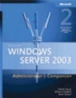 Microsoft Windows Server 2003 Administrator's Companion, Second Edition