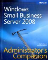 Windows Small Business Server 2008 Administrator s Companion