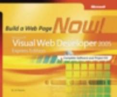 Microsoft Visual Web Developer 2005 Express Edition: Build a Web Site Now!