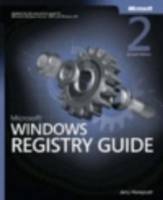 Microsoft Windows Registry Guide, Second Edition