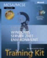 MCSA/MCSE Self-Paced Training Kit (Exam 70-290): Managing and Maintaining a