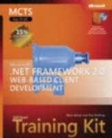 MCTS Self-Paced Training Kit (Exam 70-528): Microsoft .NET Framework 2.0 We
