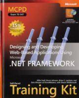 MCPD Self-Paced Training Kit (Exam 70-547): Designing and Developing Web-Ba