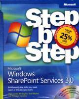 The Microsoft SharePoint Step by Step Kit: Microsoft Windows SharePoint Ser