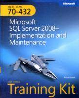 MCTS Self-Paced Training Kit (Exam 70-432): Microsoft SQL Server 2008 Imple