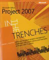 In the Trenches with Microsoft Office Project 2007