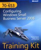 MCTS Self-Paced Training Kit (Exam 70-653): Configuring Windows Small Busin