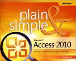 Microsoft Access 2010 Plain & Simple