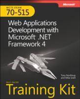 MCTS Self-Paced Training Kit (Exam 70-515): Microsoft .NET Framework 4 - We
