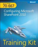 MCTS Self-Paced Training Kit (Exam 70-667): Configuring Microsoft SharePoin