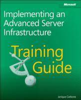 Training Guide: Implementing an Advanced Server Infrastructure