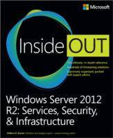 Windows Server 2012 R2 Inside Out: Services, Security, & Infrastructure