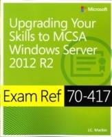 Exam Ref 70-417: Upgrading from Windows Server 2008 to Windows Server 2012