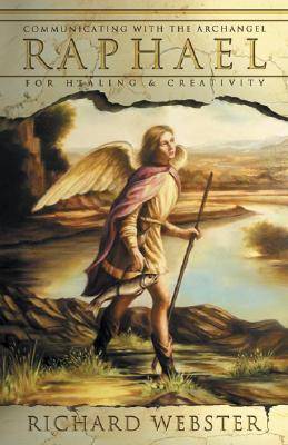 Raphael - communicating with the archangel for healing and creativity